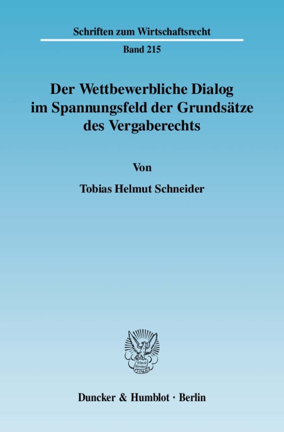 Cover Der Wettbewerbliche Dialog im Spannungsfeld der Grundsätze des Vergaberechts