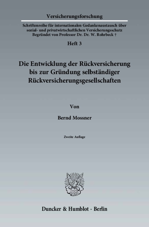 Cover Die Entwicklung der Rückversicherung bis zur Gründung selbständiger Rückversicherungsgesellschaften