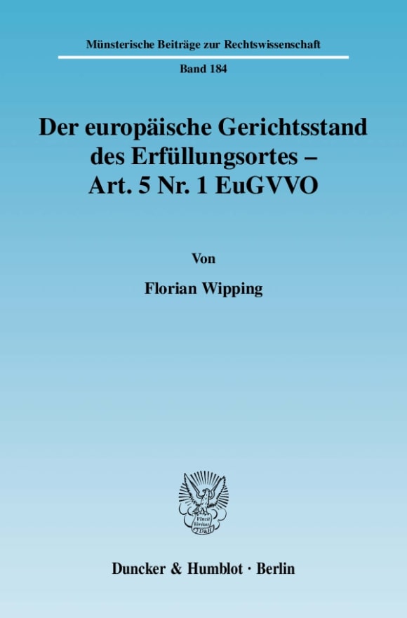 Cover Der europäische Gerichtsstand des Erfüllungsortes - Art. 5 Nr. 1 EuGVVO