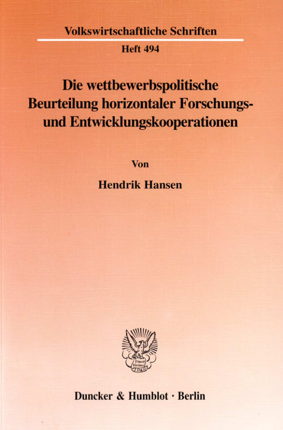 Cover Die wettbewerbspolitische Beurteilung horizontaler Forschungs- und Entwicklungskooperationen