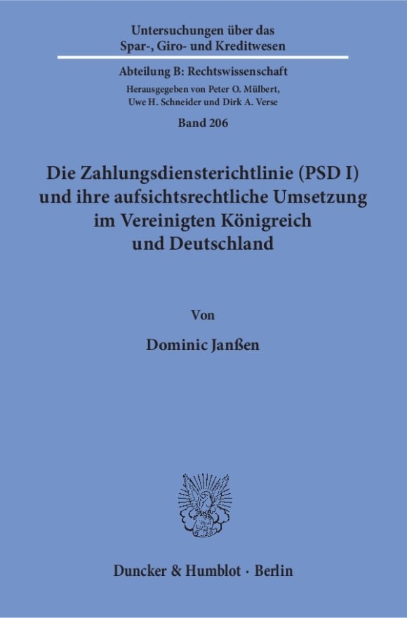 Cover Die Zahlungsdiensterichtlinie (PSD I) und ihre aufsichtsrechtliche Umsetzung im Vereinigten Königreich und Deutschland