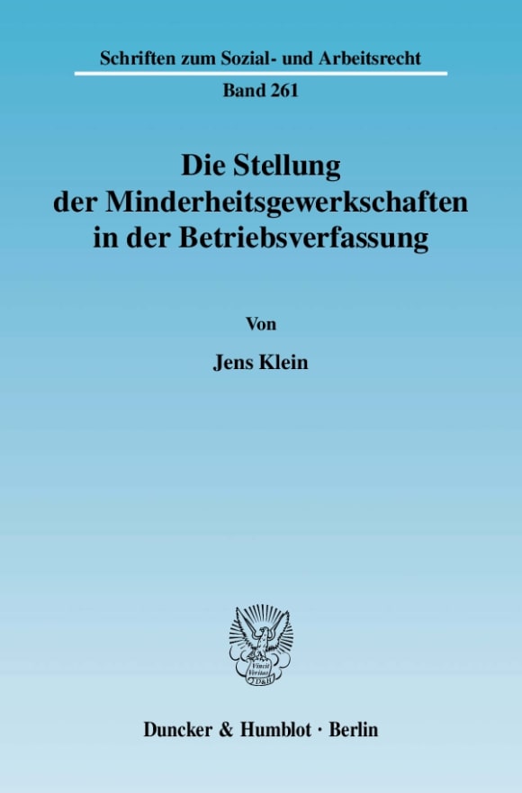 Cover Die Stellung der Minderheitsgewerkschaften in der Betriebsverfassung