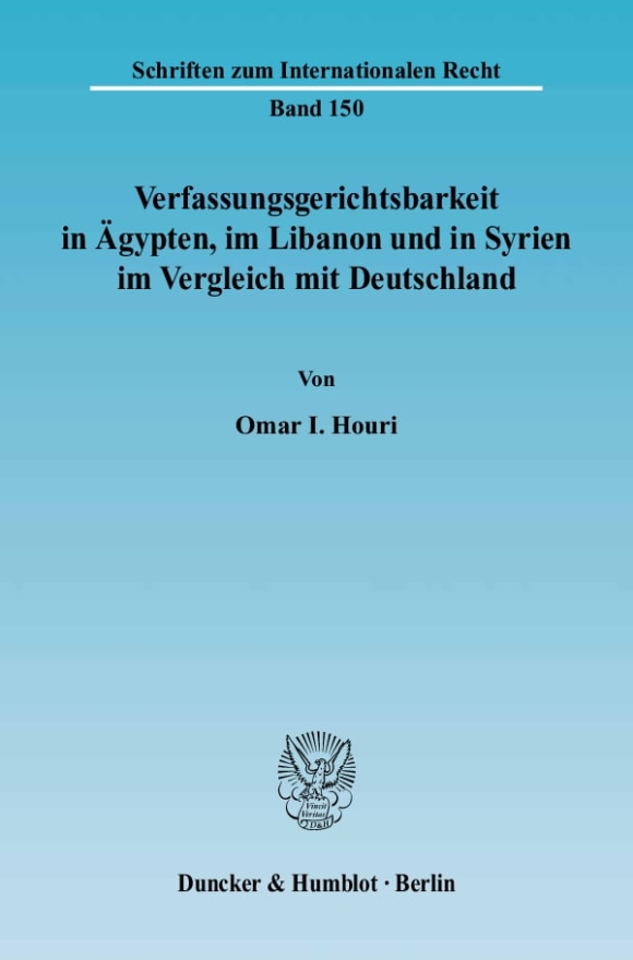 Cover Verfassungsgerichtsbarkeit in Ägypten, im Libanon und in Syrien im Vergleich mit Deutschland