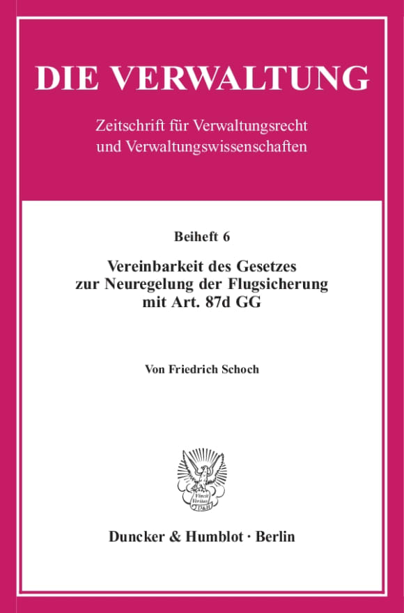 Cover Vereinbarkeit des Gesetzes zur Neuregelung der Flugsicherung mit Art. 87d GG