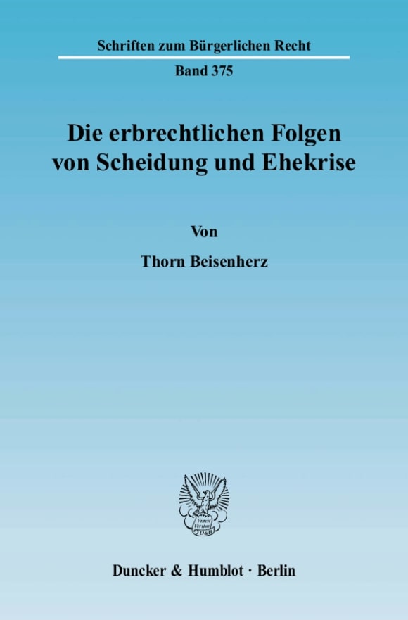 Cover Die erbrechtlichen Folgen von Scheidung und Ehekrise