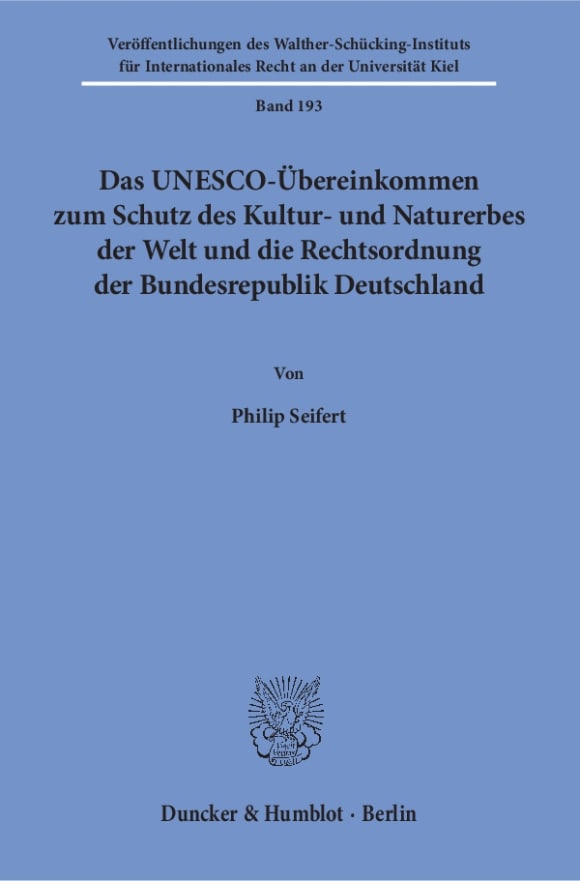 Cover Das UNESCO-Übereinkommen zum Schutz des Kultur- und Naturerbes der Welt und die Rechtsordnung der Bundesrepublik Deutschland