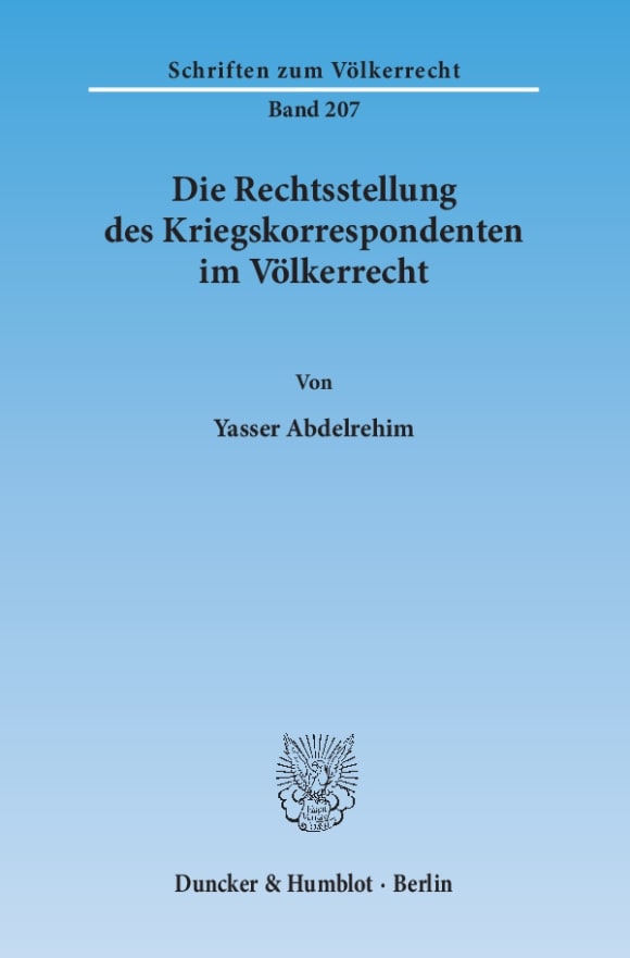 Cover Die Rechtsstellung des Kriegskorrespondenten im Völkerrecht