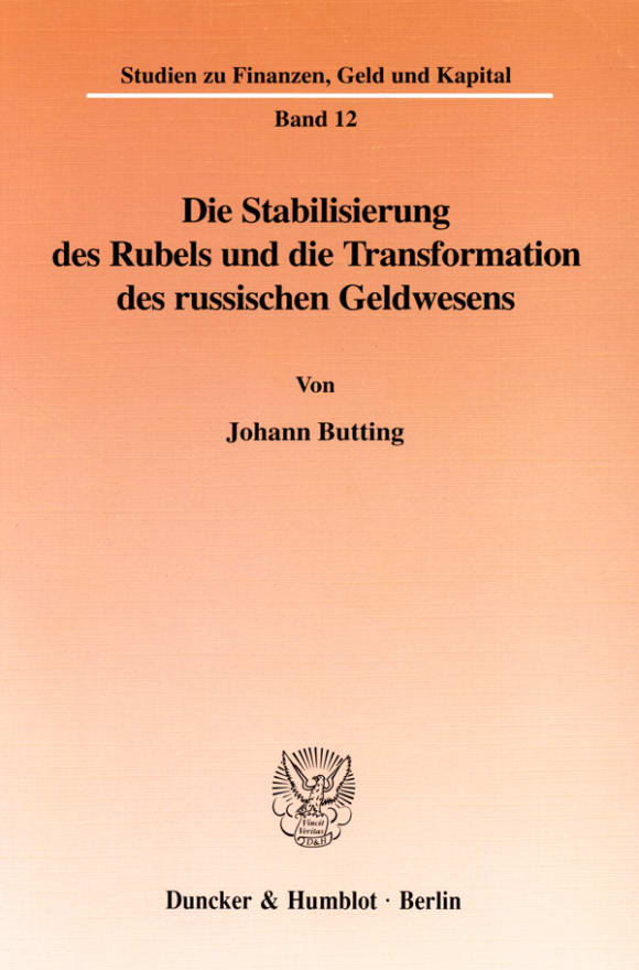 Cover Die Stabilisierung des Rubels und die Transformation des russischen Geldwesens