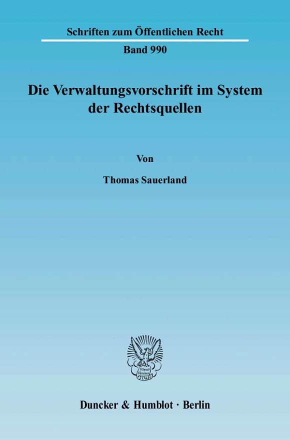 Cover Die Verwaltungsvorschrift im System der Rechtsquellen