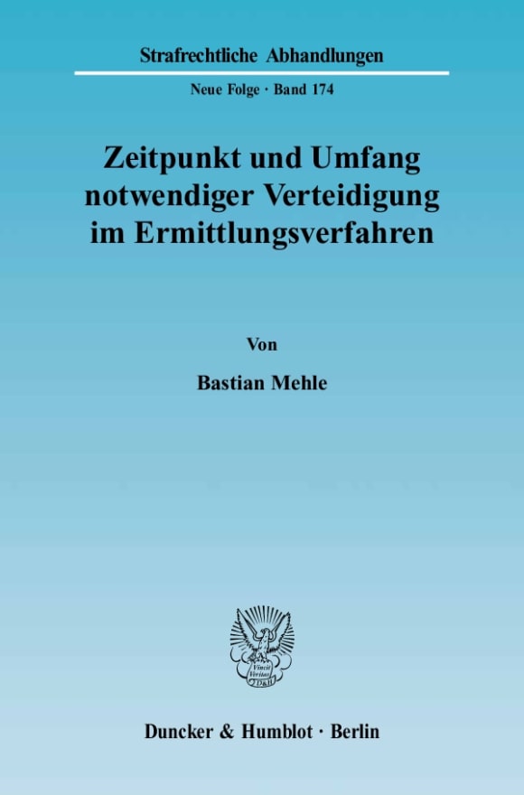 Cover Zeitpunkt und Umfang notwendiger Verteidigung im Ermittlungsverfahren