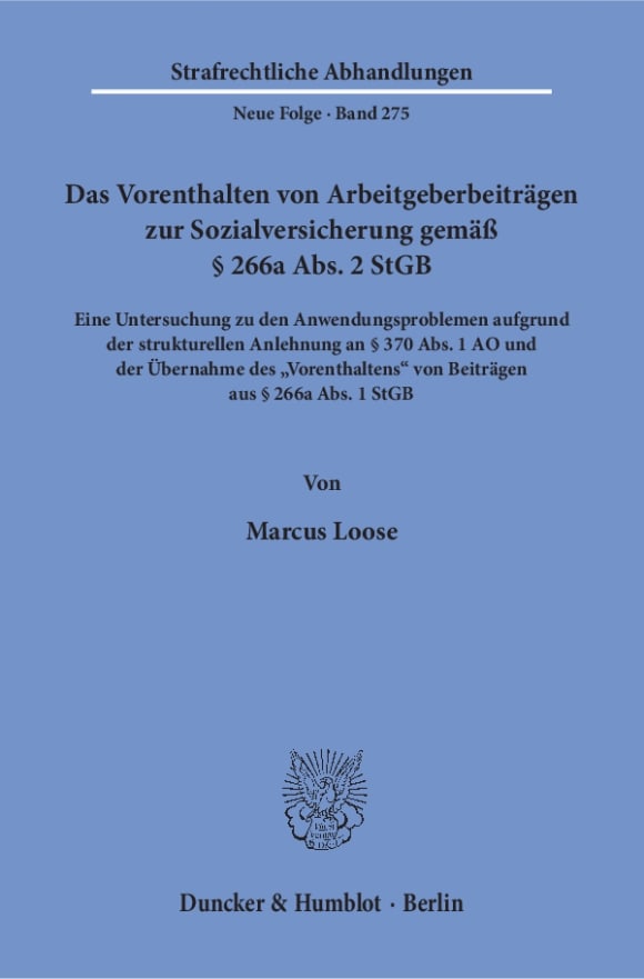 Cover Das Vorenthalten von Arbeitgeberbeiträgen zur Sozialversicherung gemäß § 266a Abs. 2 StGB