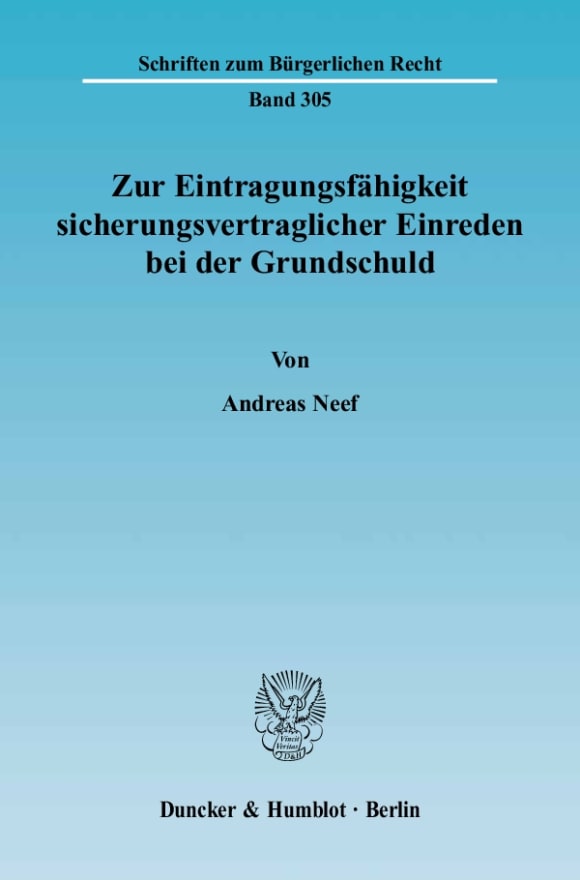 Cover Zur Eintragungsfähigkeit sicherungsvertraglicher Einreden bei der Grundschuld