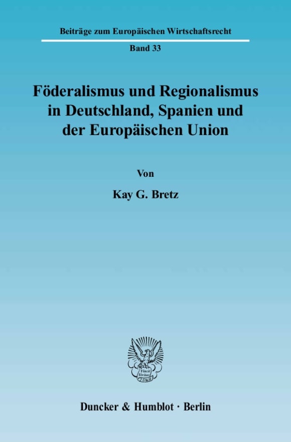 Cover Föderalismus und Regionalismus in Deutschland, Spanien und der Europäischen Union