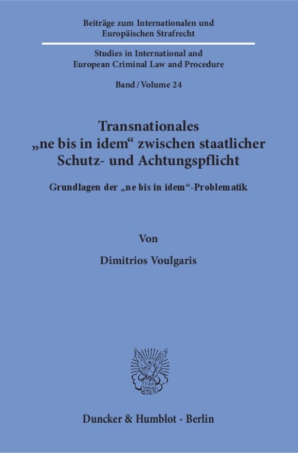 Cover Transnationales »ne bis in idem« zwischen staatlicher Schutz- und Achtungspflicht