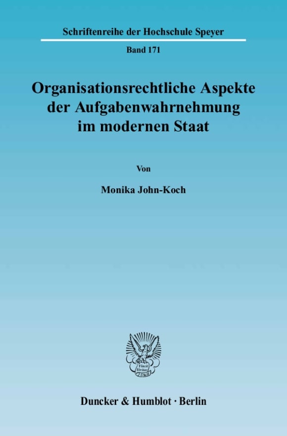 Cover Organisationsrechtliche Aspekte der Aufgabenwahrnehmung im modernen Staat