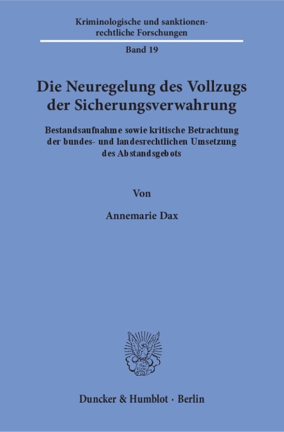 Cover Die Neuregelung des Vollzugs der Sicherungsverwahrung