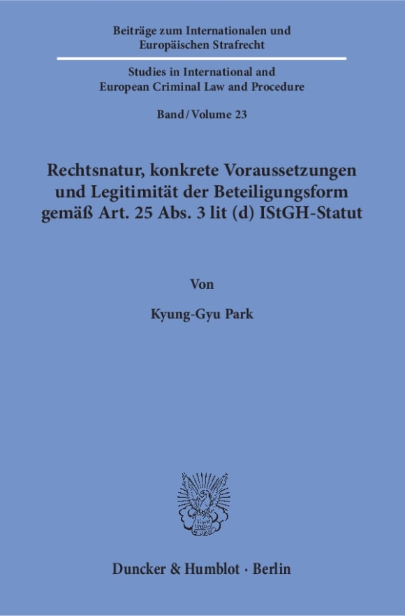 Cover Rechtsnatur, konkrete Voraussetzungen und Legitimität der Beteiligungsform gemäß Art. 25 Abs. 3 lit (d) IStGH-Statut