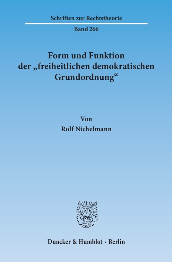 Cover Form und Funktion der »freiheitlichen demokratischen Grundordnung«