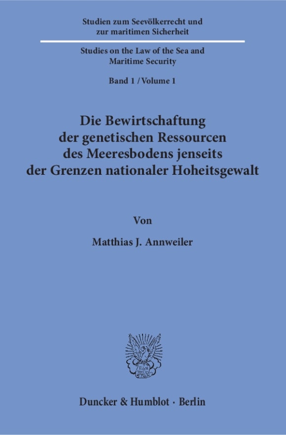 Cover Die Bewirtschaftung der genetischen Ressourcen des Meeresbodens jenseits der Grenzen nationaler Hoheitsgewalt