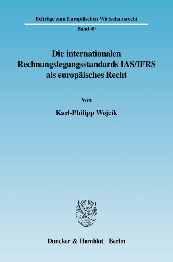 Cover Die internationalen Rechnungslegungsstandards IAS/IFRS als europäisches Recht