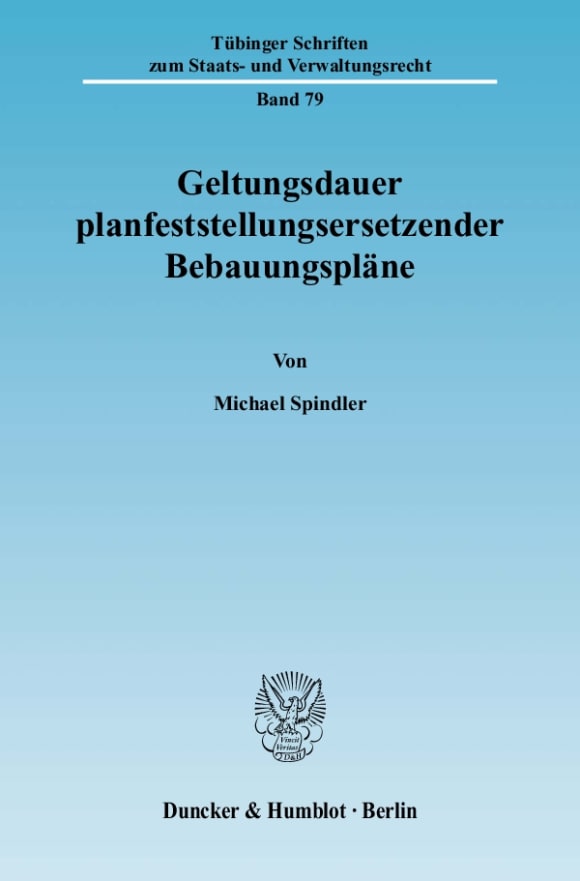 Cover Geltungsdauer planfeststellungsersetzender Bebauungspläne