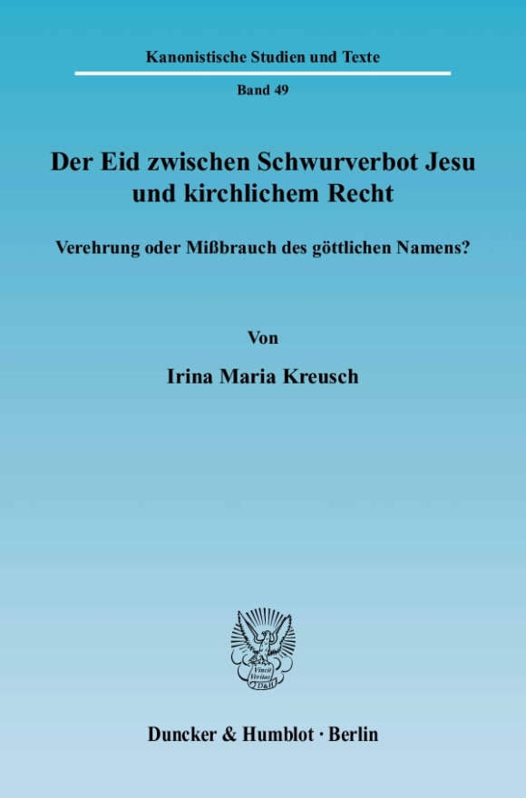 Cover Der Eid zwischen Schwurverbot Jesu und kirchlichem Recht