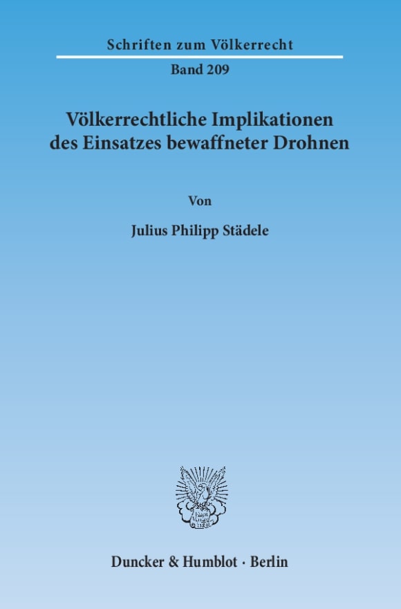 Cover Völkerrechtliche Implikationen des Einsatzes bewaffneter Drohnen