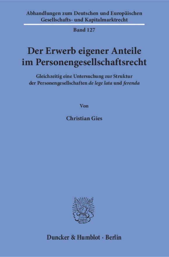 Cover Der Erwerb eigener Anteile im Personengesellschaftsrecht