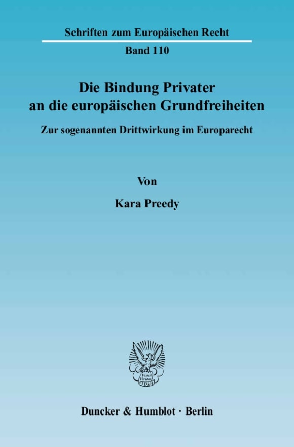 Cover Die Bindung Privater an die europäischen Grundfreiheiten