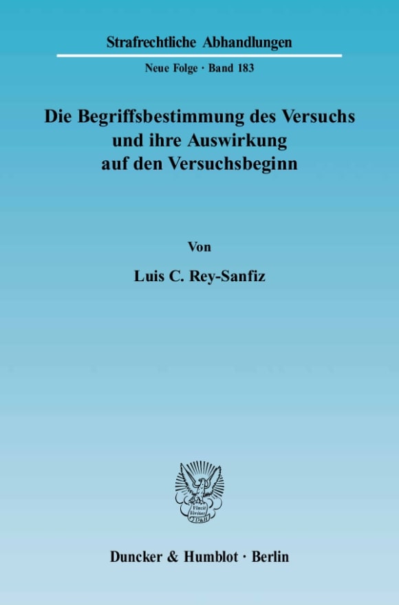 Cover Die Begriffsbestimmung des Versuchs und ihre Auswirkung auf den Versuchsbeginn