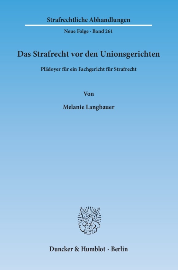 Cover Das Strafrecht vor den Unionsgerichten