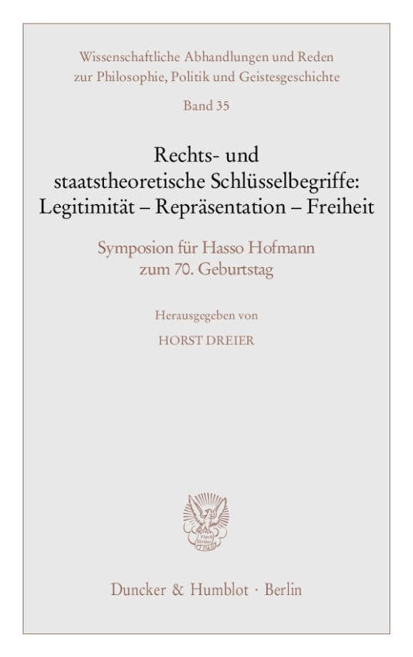 Cover Rechts- und staatstheoretische Schlüsselbegriffe: Legitimität - Repräsentation - Freiheit