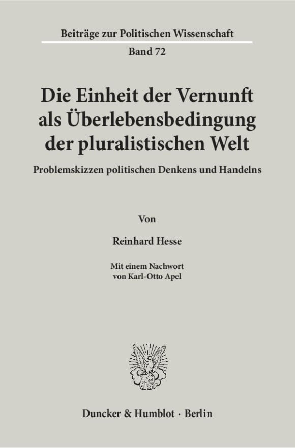 Cover Die Einheit der Vernunft als Überlebensbedingung der pluralistischen Welt