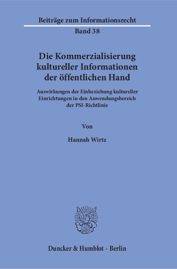 Cover Die Kommerzialisierung kultureller Informationen der öffentlichen Hand