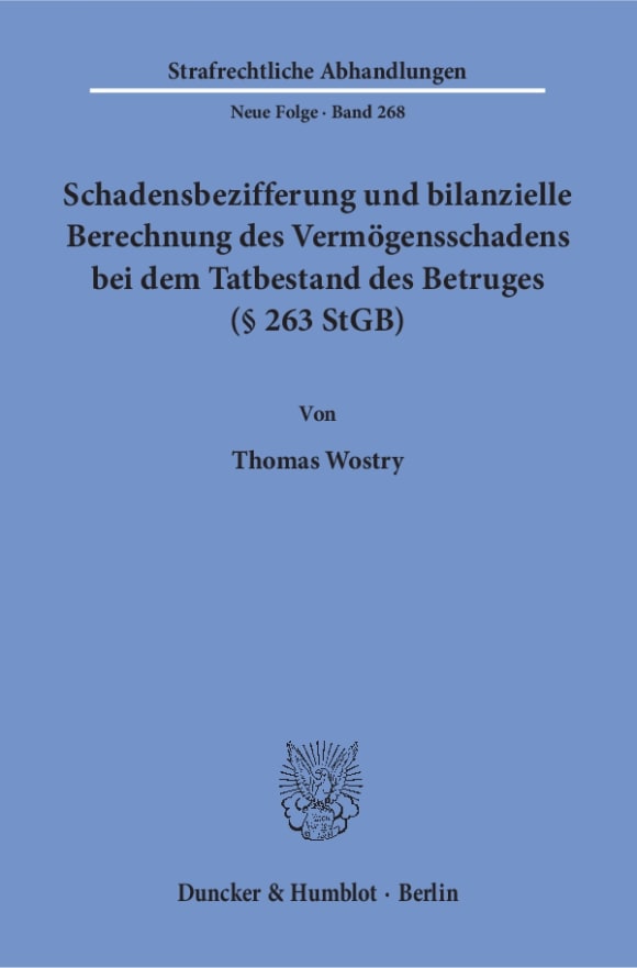 Cover Schadensbezifferung und bilanzielle Berechnung des Vermögensschadens bei dem Tatbestand des Betruges (§ 263 StGB)