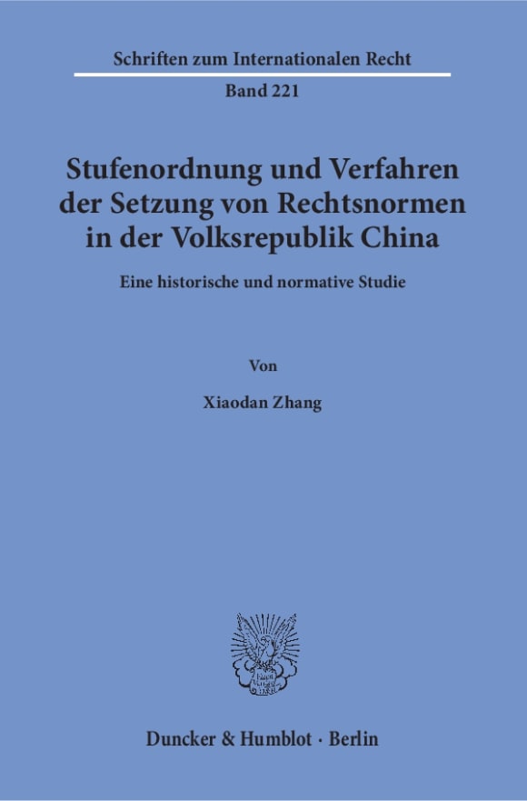 Cover Stufenordnung und Verfahren der Setzung von Rechtsnormen in der Volksrepublik China