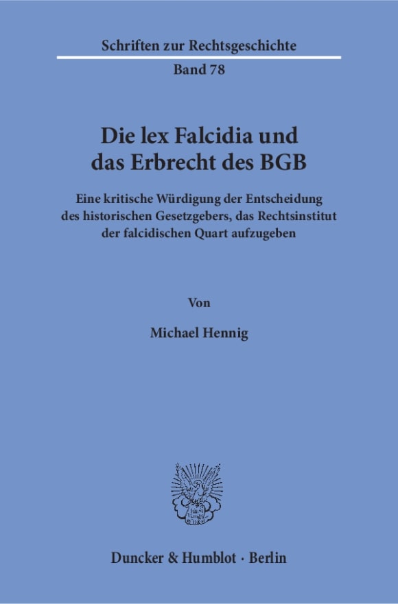 Cover Die lex Falcidia und das Erbrecht des BGB