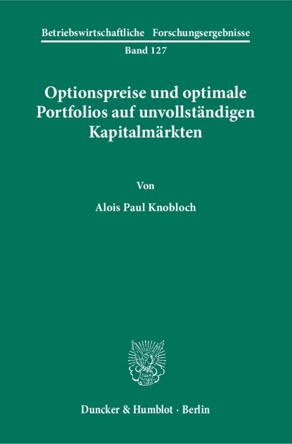 Cover Optionspreise und optimale Portfolios auf unvollständigen Kapitalmärkten