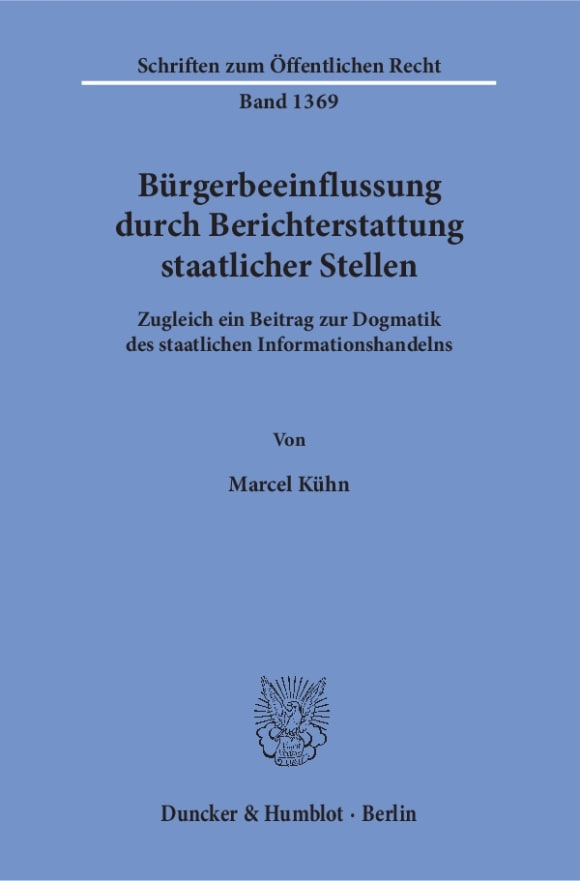 Cover Bürgerbeeinflussung durch Berichterstattung staatlicher Stellen