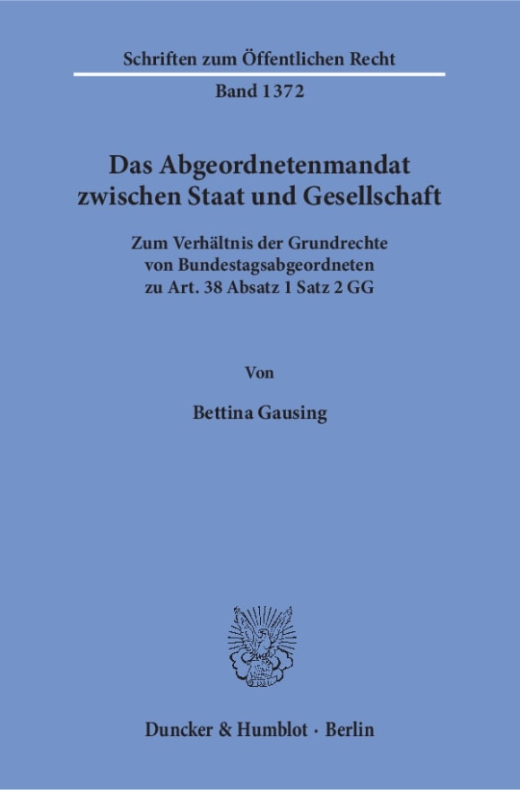 Cover Das Abgeordnetenmandat zwischen Staat und Gesellschaft