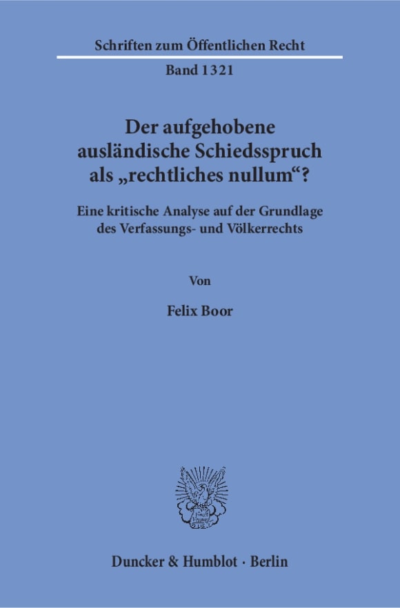 Cover Der aufgehobene ausländische Schiedsspruch als »rechtliches nullum«?