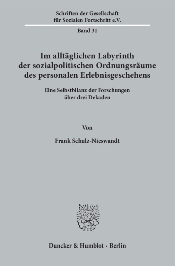 Cover Im alltäglichen Labyrinth der sozialpolitischen Ordnungsräume des personalen Erlebnisgeschehens