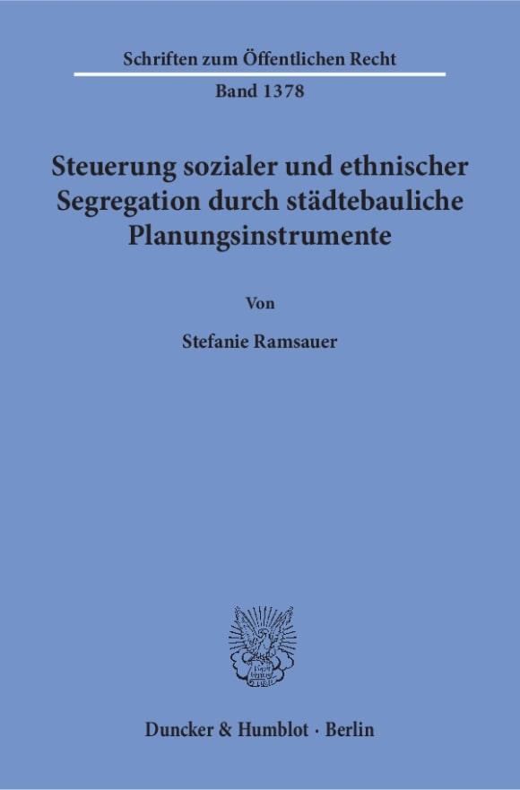 Cover Steuerung sozialer und ethnischer Segregation durch städtebauliche Planungsinstrumente