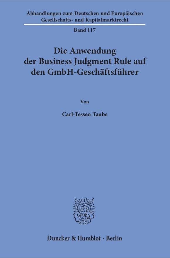 Cover Die Anwendung der Business Judgment Rule auf den GmbH-Geschäftsführer