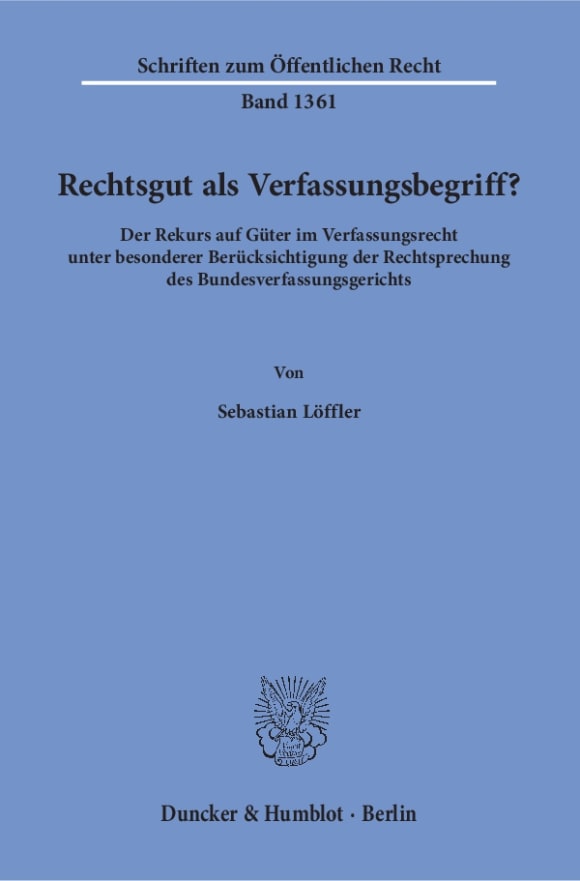 Cover Rechtsgut als Verfassungsbegriff?