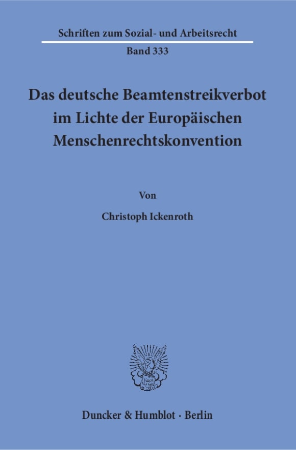 Cover Das deutsche Beamtenstreikverbot im Lichte der Europäischen Menschenrechtskonvention