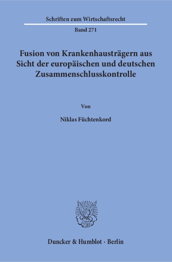 Cover Fusion von Krankenhausträgern aus Sicht der europäischen und deutschen Zusammenschlusskontrolle