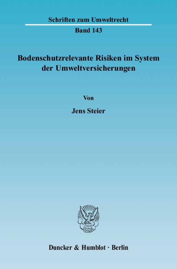 Cover Bodenschutzrelevante Risiken im System der Umweltversicherungen