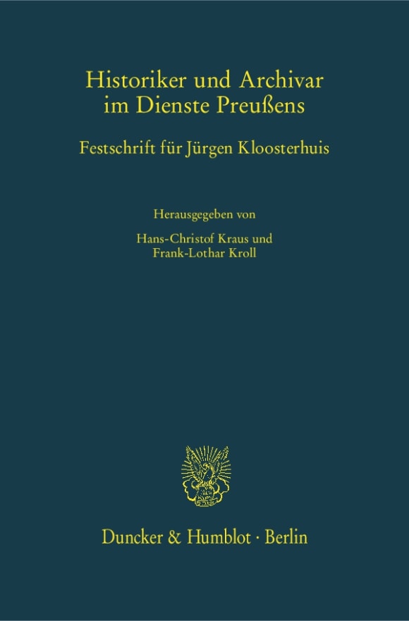 Cover Historiker und Archivar im Dienste Preußens