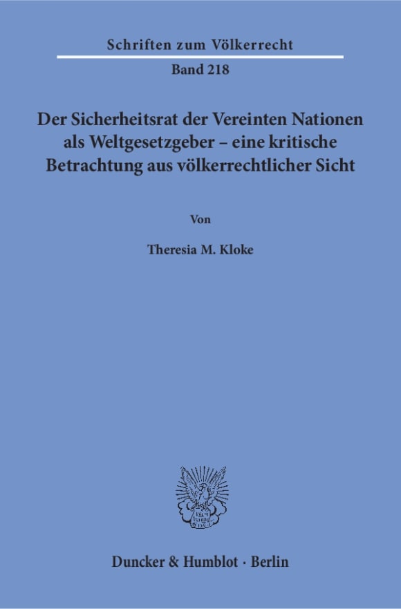 Cover Der Sicherheitsrat der Vereinten Nationen als Weltgesetzgeber – eine kritische Betrachtung aus völkerrechtlicher Sicht